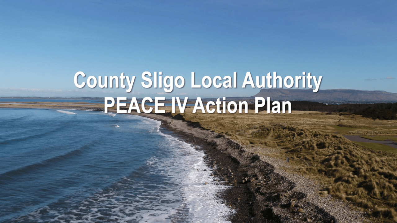 Video Production Showcases County Sligo Local Authority PEACE IV Action Plan